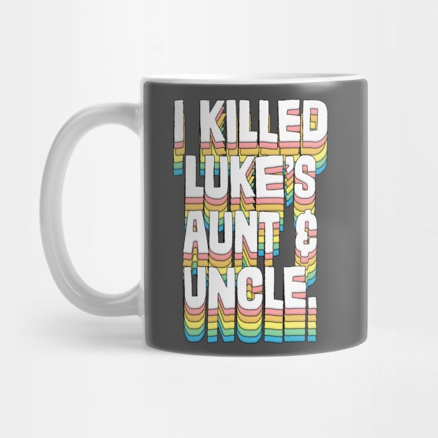 I Killed Luke's Aunt & Uncle by DankFutura